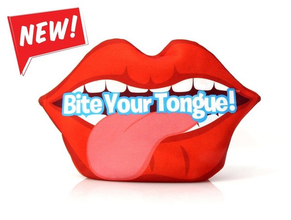 Bite your Tongue!